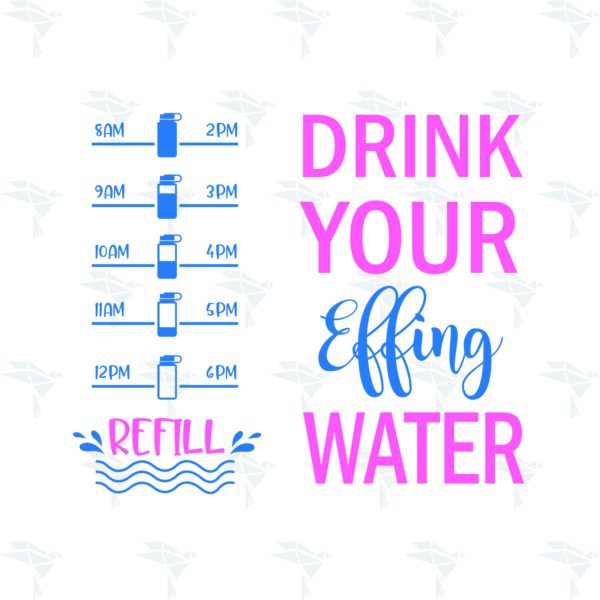 Drink Your Effing Water