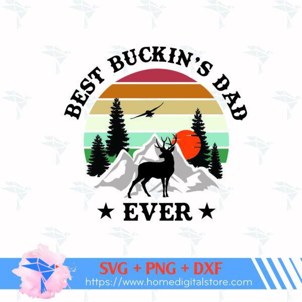 Best Buckin's Dad Ever