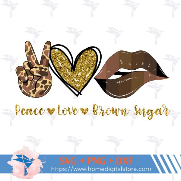 Peace Love Brown Sugar 01