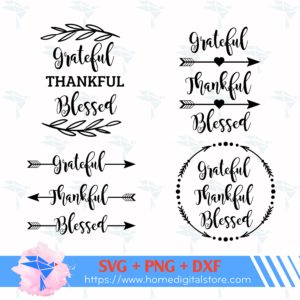 Grateful Thankful Blessed