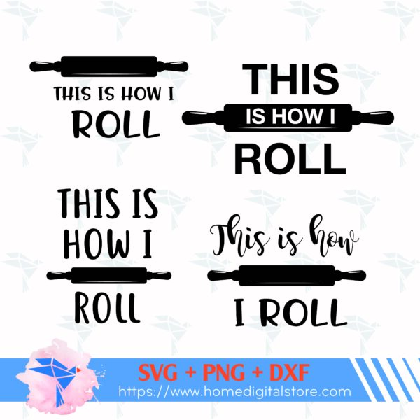 This Is How I Roll