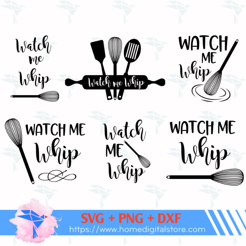 Watch Me Whip SVG, PNG, DXF