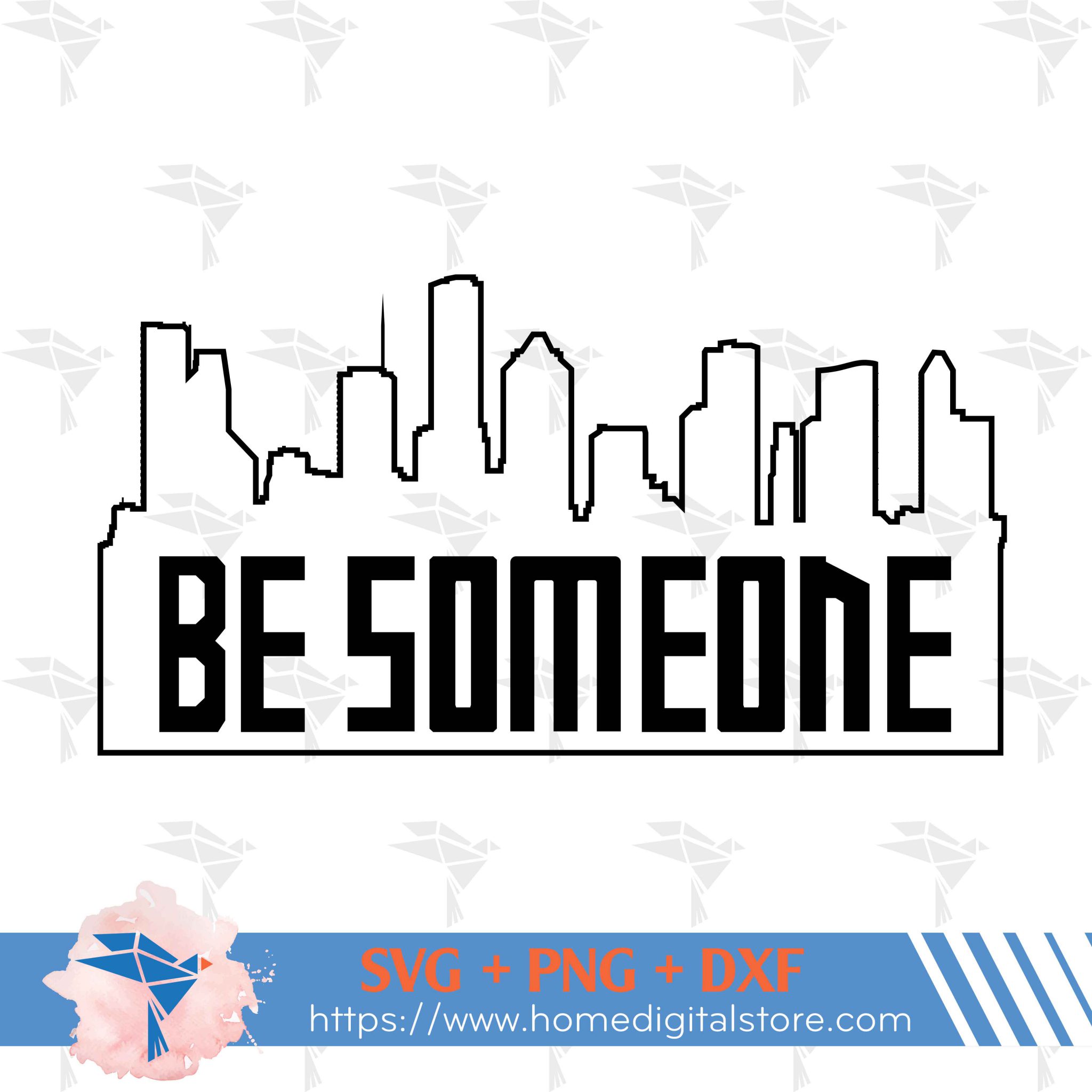 Houston Be Someone SVG, PNG, DXF