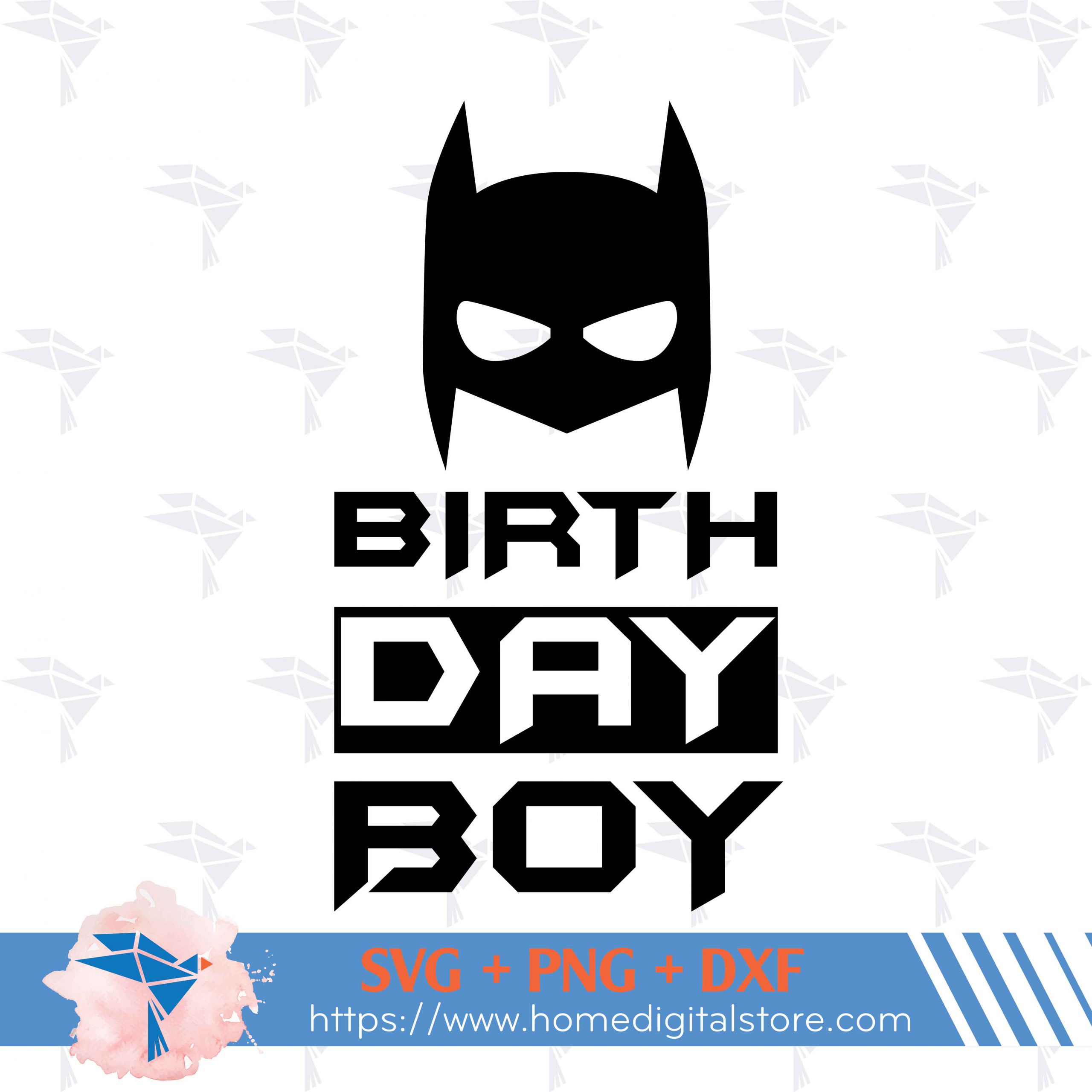 Birthday Boy Batman SVG, PNG, DXF for Cutting, Printing, Design