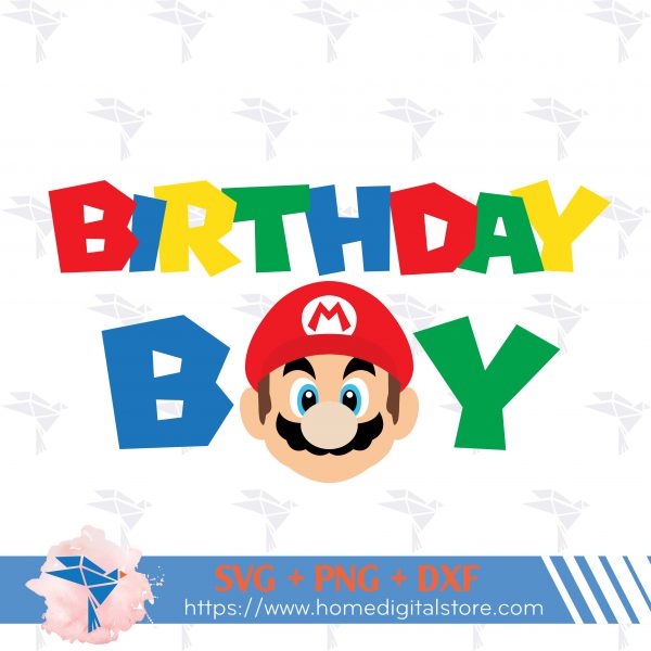 Birthday Boy Mario SVG, PNG, DXF for Cutting, Printing, Designing