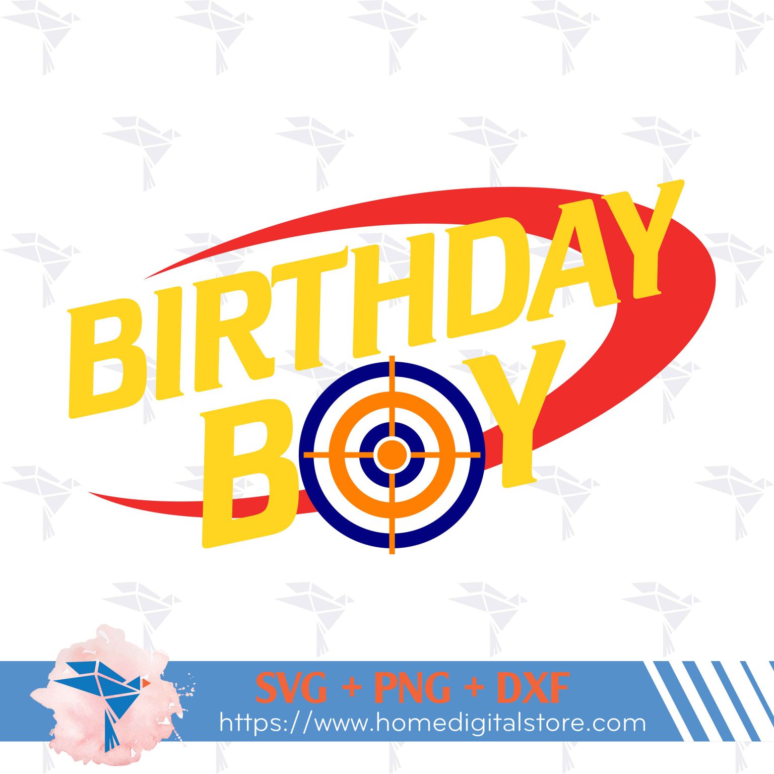 NERF Birthday Boy SVG, PNG, DXF