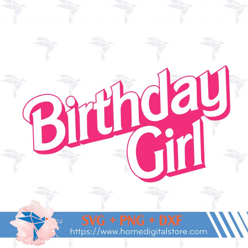 Birthday Barbie SVG, PNG, DXF