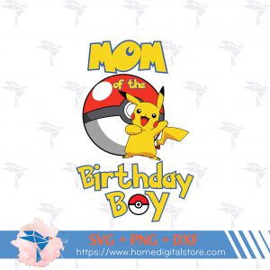 Mom of Birthday Boy Pikachu SVG, PNG, DXF