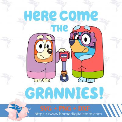 Here Come The Grannies Bluey SVG, PNG, DXF