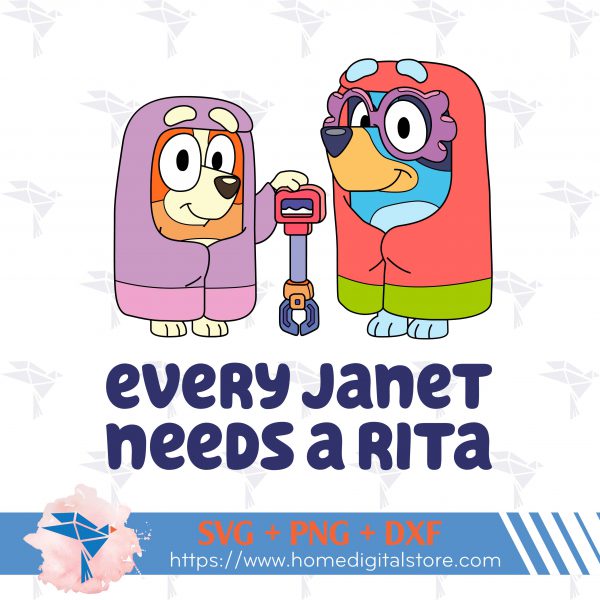 Every Janet Needs A Rita Bluey