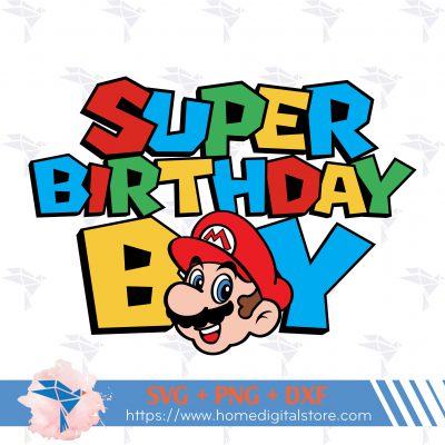 Super Birthday Boy Mario SVG, PNG, DXF for Cutting, Printing