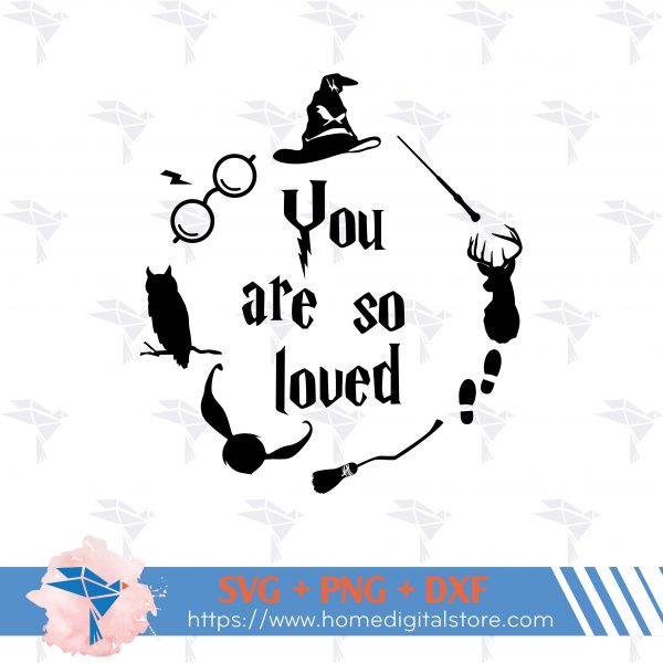 You Are So Loved Harry Potter