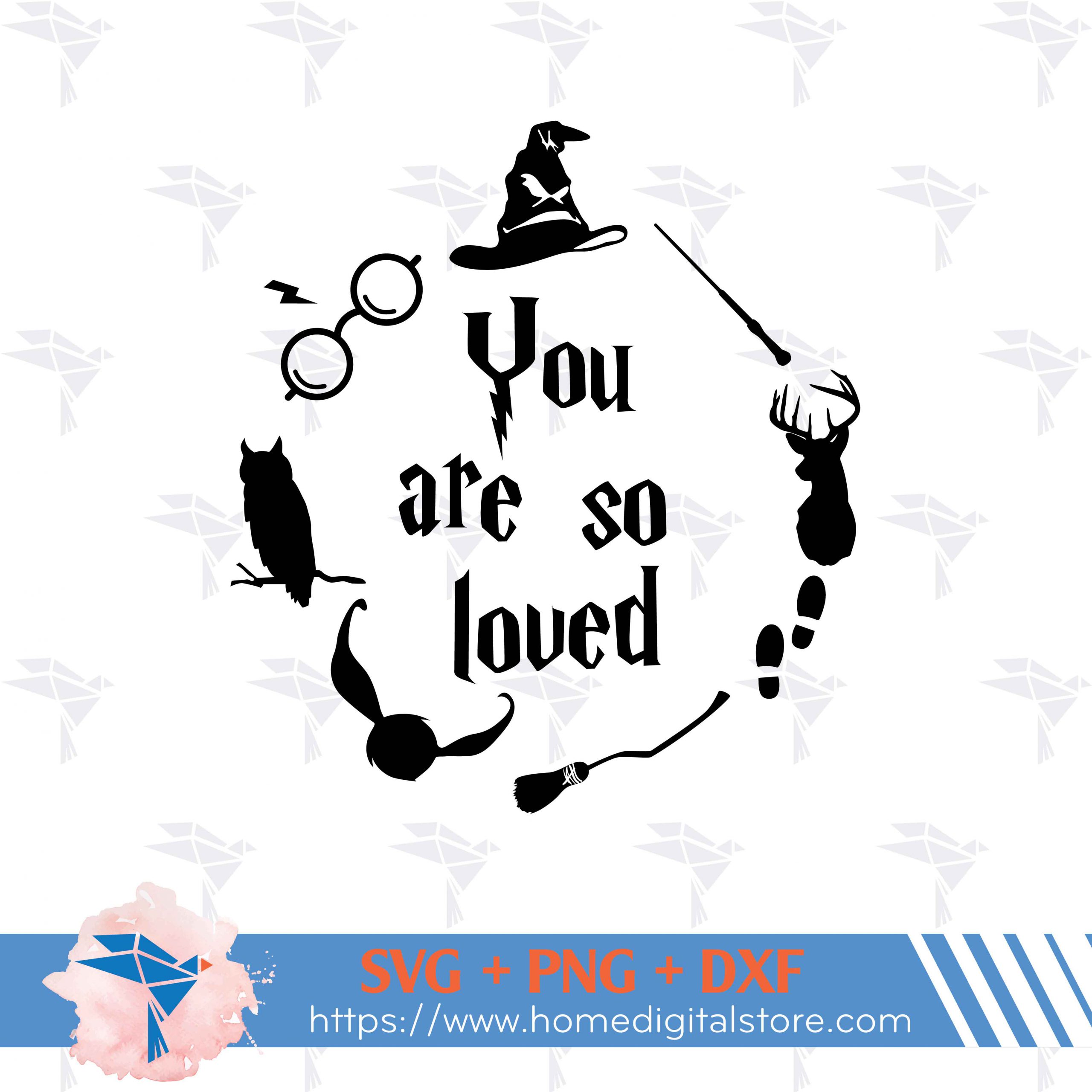 You Are So Loved Harry Potter Svg, Png, Dxf