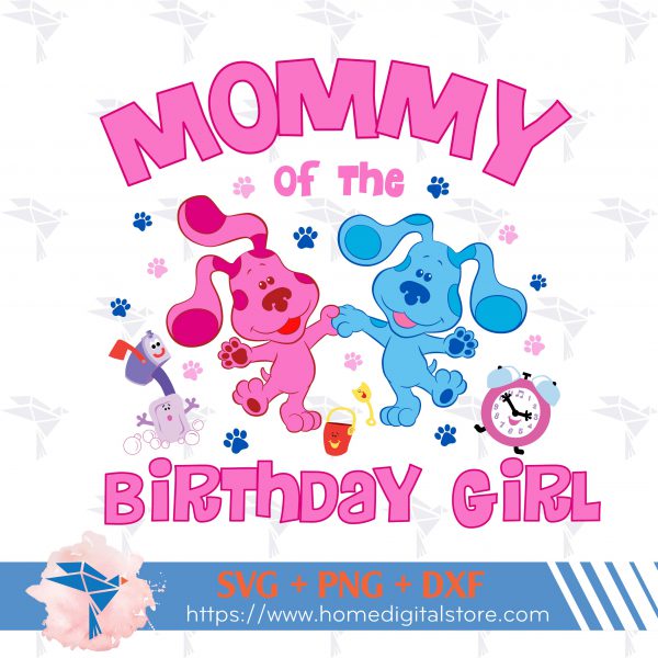 Mommy of the Birthday Girl Blues Clues