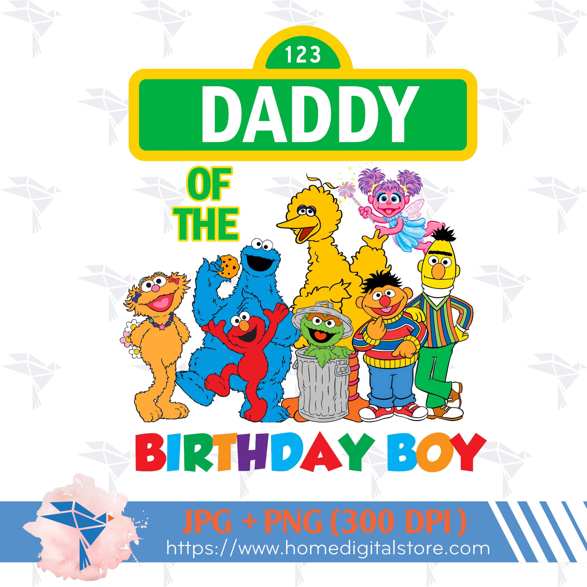 Sesame Street Daddy of the Birthday Boy PNG, JPG