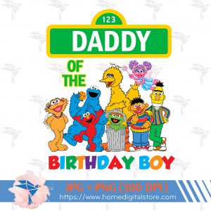 Seasame Street Daddy of the Birthday Boy