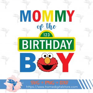 Mommy of the Birthday Boy Sesame SVG, PNG, DXF