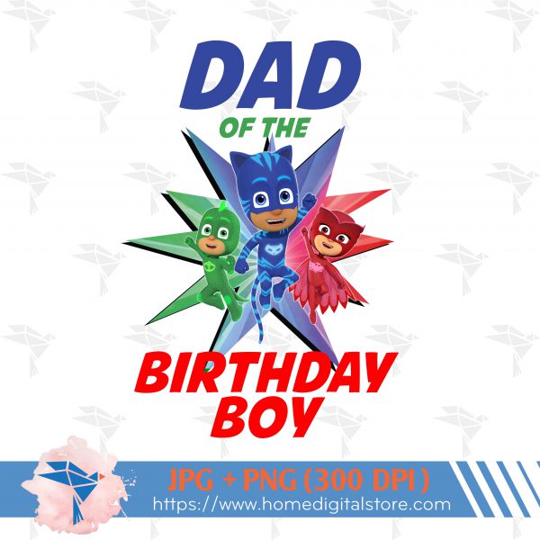 Dad of the Birthday Boy PJ Mask