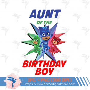 Aunt of the Birthday Boy PJ Mask
