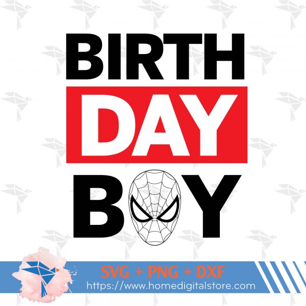 Birthday Boy Spiderman Free SVG, PNG, DXF