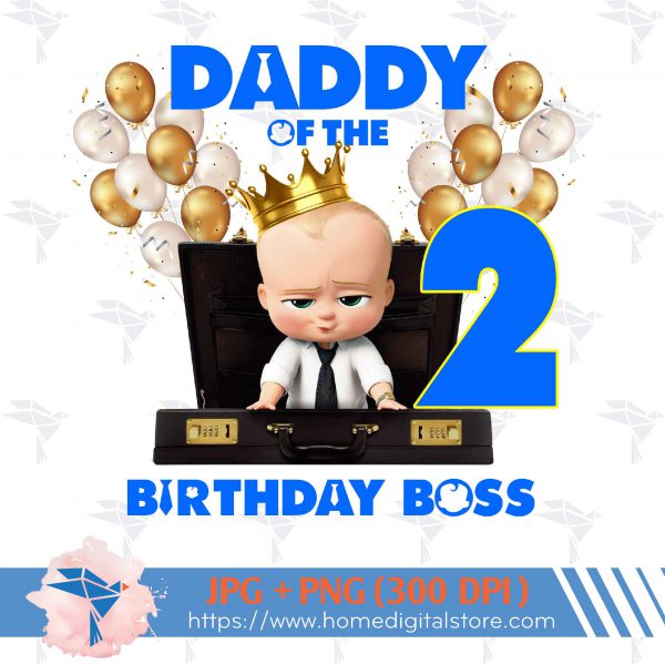 Daddy of the Birthday Baby Boy Boss