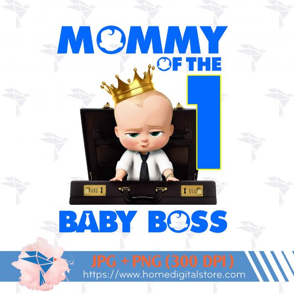 Mommy of the Birthday Baby Boy Boss