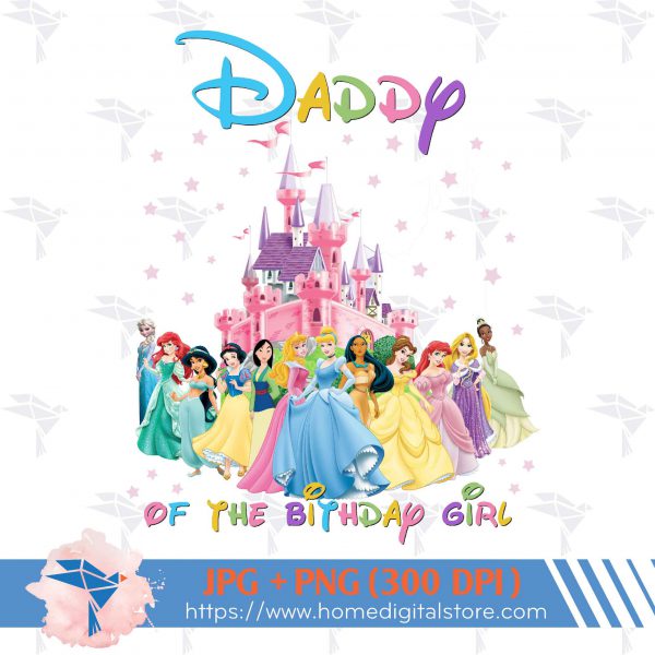 Daddy of the Birthday Girl Princess