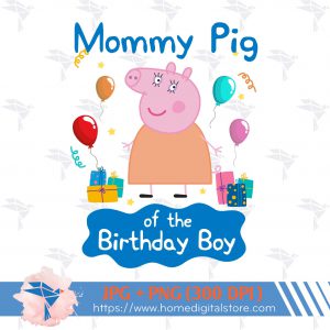 Mommy of the Birthday Boy Peppa Pig
