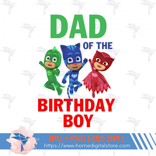 Dad of the Birthday Boy PJ Mask