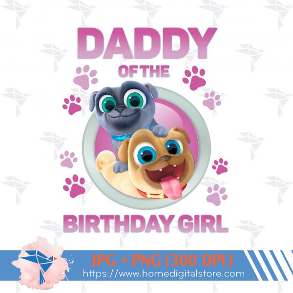 Daddy of the Birthday Girl Puppy Dog