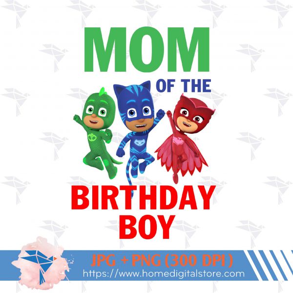 Mom of the Birthday Boy PJ Mask
