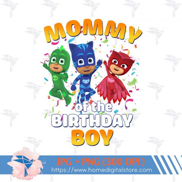 Mommy of the Birthday Boy PJ Mask