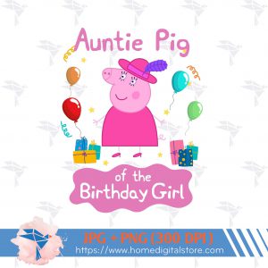 Auntie of the Birthday Girl Peppa Pig