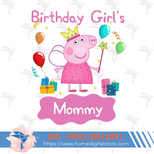 Mommy of the Birthday Girl Peppa Pig