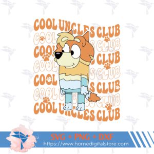 Cool Uncles Clubs Bluey