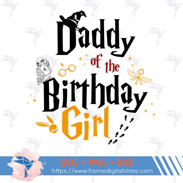 Daddy of the Birthday Girl Harry Potter