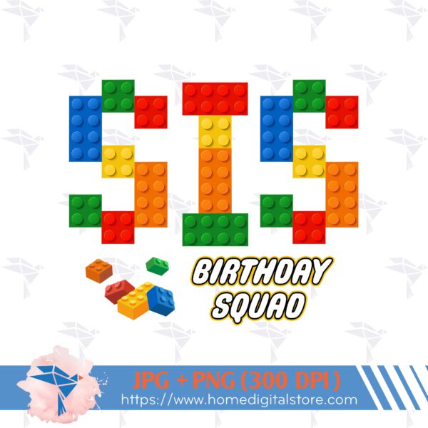 Birthday Squad Lego Sis
