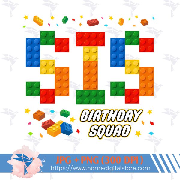 Birthday Squad Lego Sis