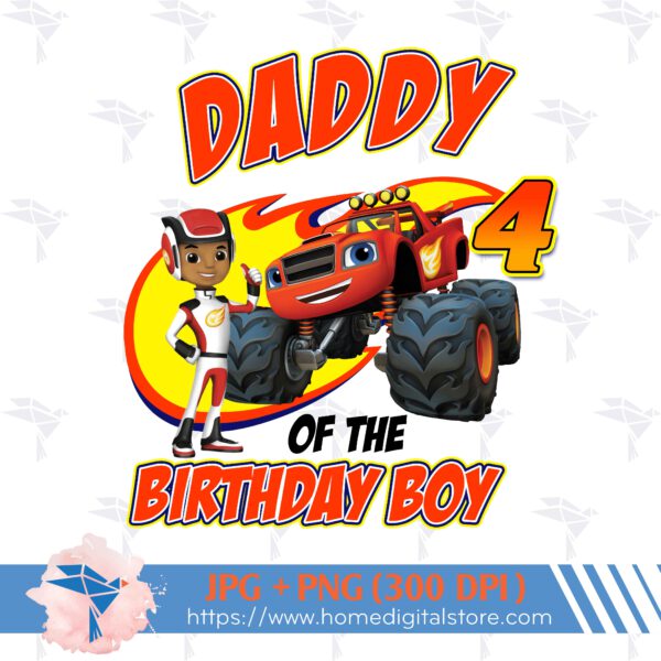 Daddy of the Birthday Boy Blaze Monster