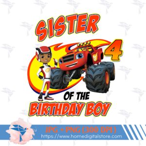 Sister of the Birthday Boy Blaze Monster