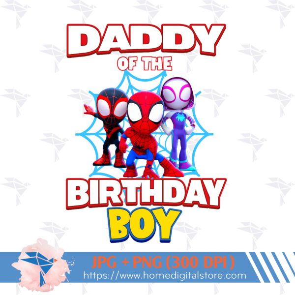 Daddy of the Birthday Boy Spidey