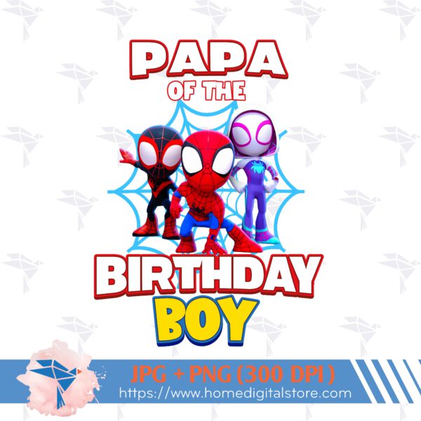 Papa of the Birthday Boy Spidey