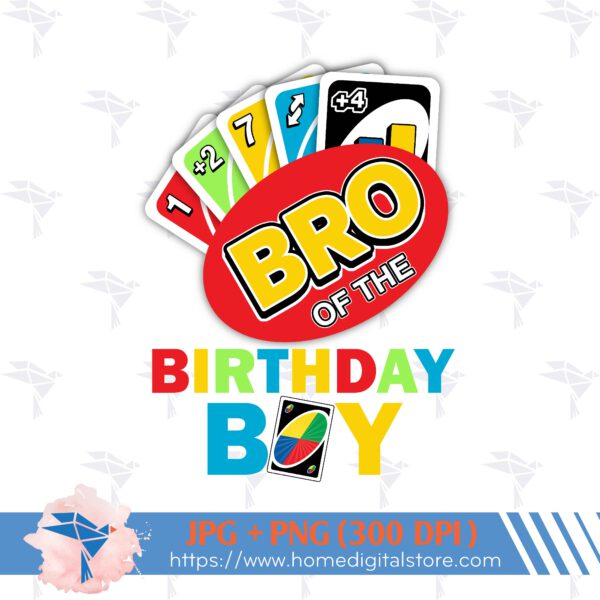 Bro of the Birthday Boy UNO