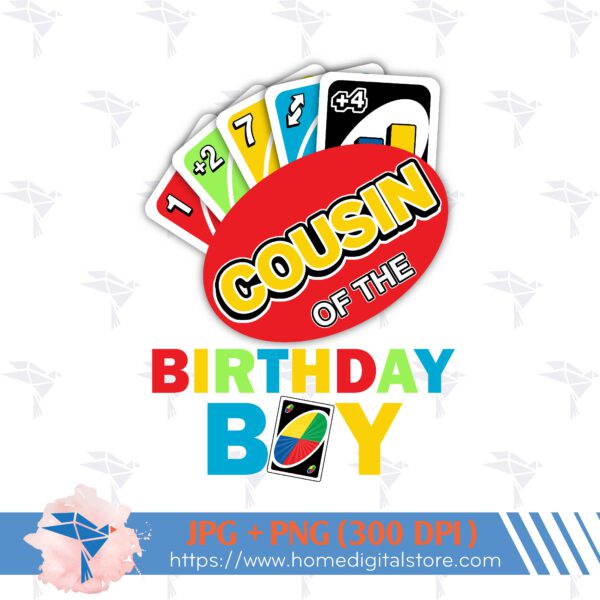 Cousin of the Birthday Boy UNO