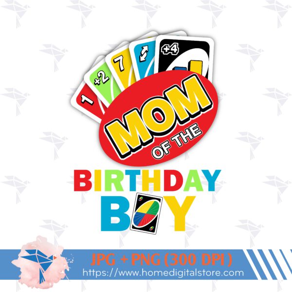 Mom of the Birthday Boy UNO
