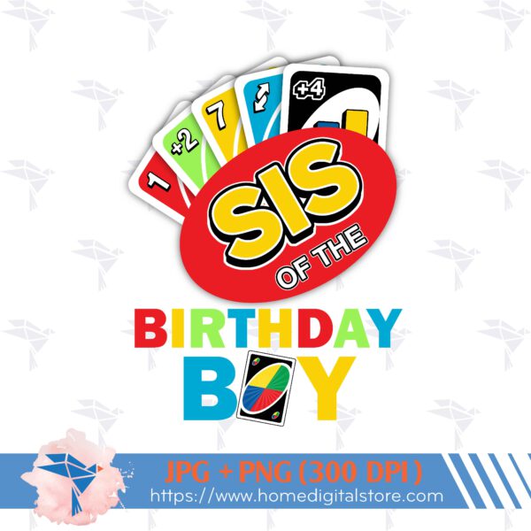 Sis of the Birthday Boy UNO